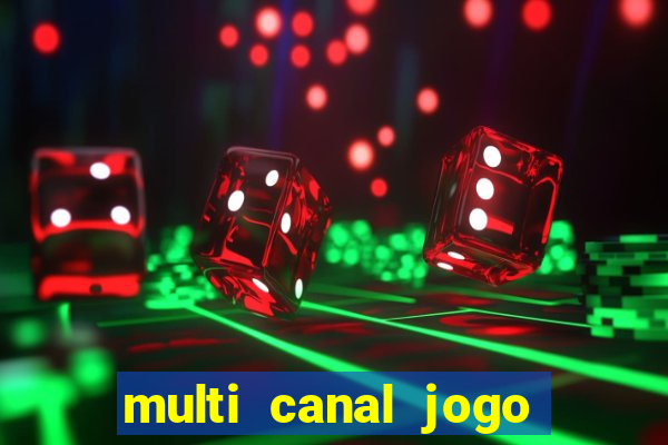 multi canal jogo do flamengo